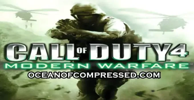 Call Of Duty 4 Modern Warfare Highly Compressed For PC